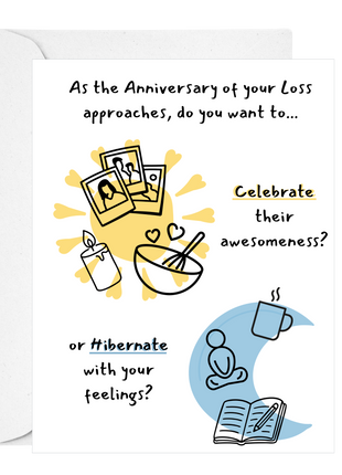 Greeting card with illustrations and text about celebrating loss on an anniversary.