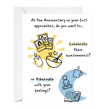 Greeting card with illustrations and text about celebrating loss on an anniversary.