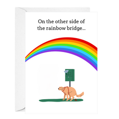 The card reads 'On the other side of the rainbow bridge.' with a dog pooping under a rainbow. Deathday cards