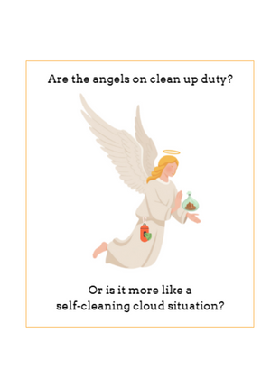 Cartoon angel holding small poop bag. Text reads, 'Are the angels on clean up duty? Or is it more like a self-cleaning cloud situation?' Deathday Cards funny loss of dog card