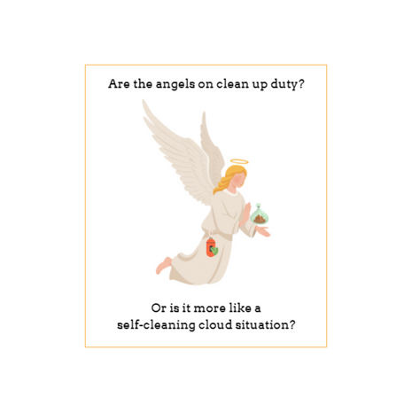 Cartoon angel holding small poop bag. Text reads, 'Are the angels on clean up duty? Or is it more like a self-cleaning cloud situation?' Deathday Cards funny loss of dog card