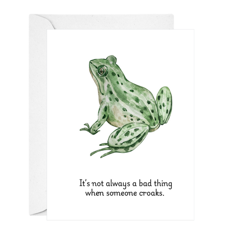 It's not always a bad thing when someone croaks