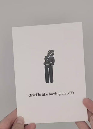 Opening and closing the Grief is like an STD sympathy card. Deathday Cards, non-religious sympathy card.